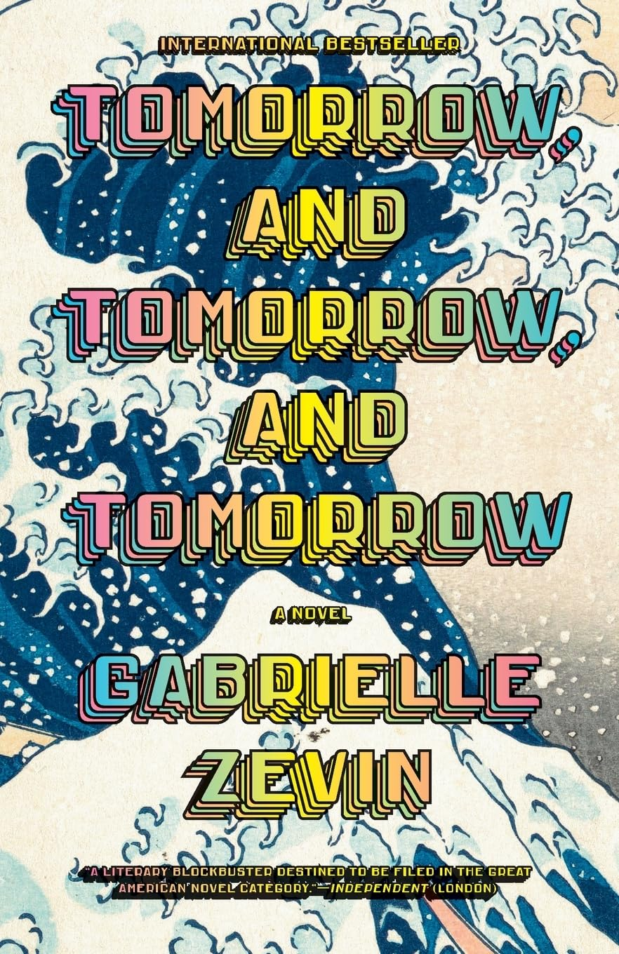 Tomorrow, and Tomorrow, and Tomorrow book cover